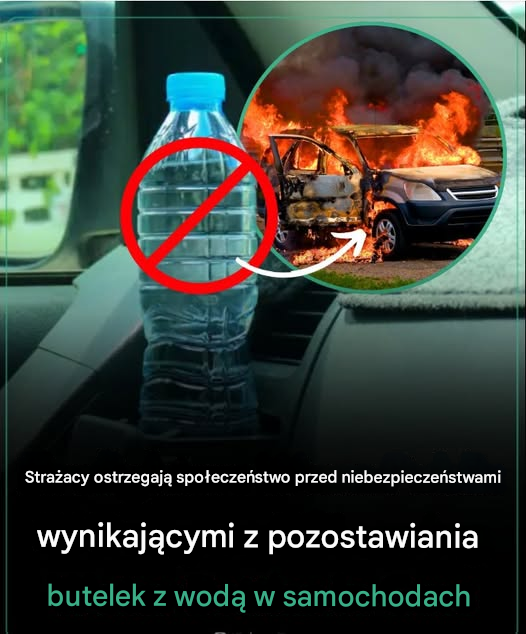 Strażacy ostrzegają: nie zostawiajcie butelek z wodą w samochodzie. Oto dlaczego
