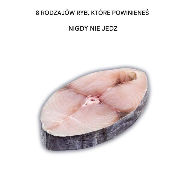 8 najlepszych rodzajów ryb, których należy unikać na talerzu