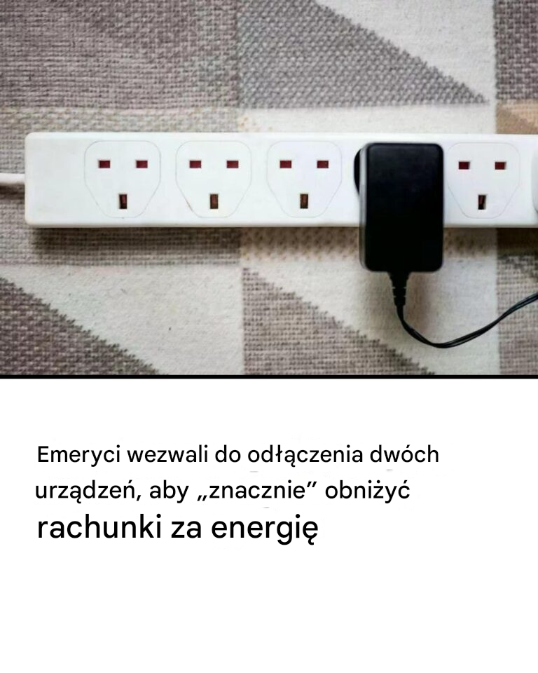 Emeryci wezwani do odłączenia dwóch urządzeń, aby „znacznie” obniżyć rachunki za energię